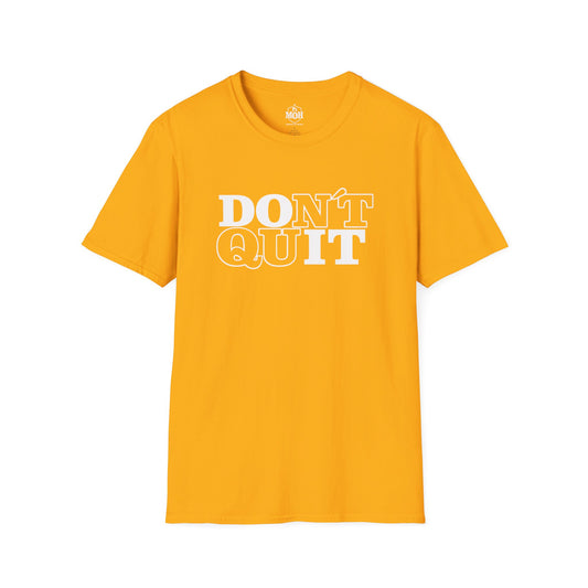 DO IT - DONT QUIT