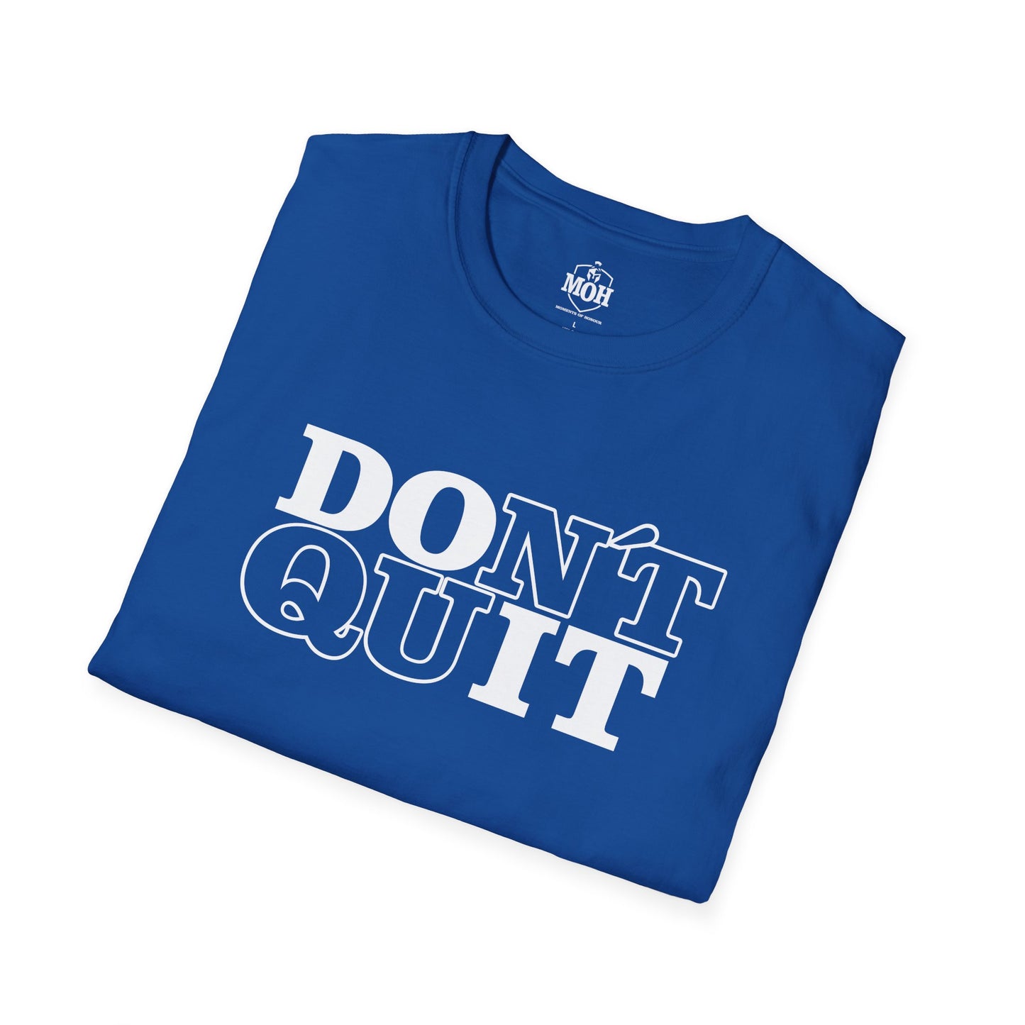 DO IT - DONT QUIT
